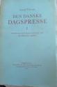 Billede af bogen Den danske dagspresse 1 Avisernes udvikling indtil 1940  De førende Mænd Billede af bogen Den danske dagspresse 1 Avisernes udvikling indtil 1940  De førende Mænd