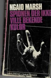 Billede af bogen Spionen der ikke ville bekende kulør