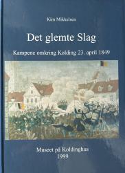 Billede af bogen Det glemte Slag - Kampene omkring Kolding 23. april 1849
