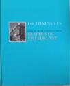 Billede af bogen Politikens Hus. Bladhus og Billedkunst Billede af bogen Politikens Hus. Bladhus og Billedkunst