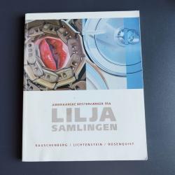 Billede af bogen Amerikanske Mesterværker fra Lilja Samlingen. Rauschenberg/Lichtenstein/ Rosenquist.