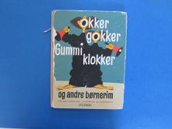 Billede af bogen OKKER GOKKER GUMMI KLOKKER og andre børnerim