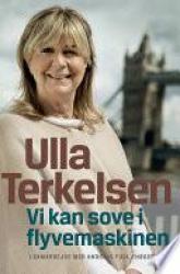 Billede af bogen Ulla Terkelsen - Vi kan sove i flyvemaskinen