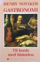 Billede af bogen Gastronomi - Til bords med historien Billede af bogen Gastronomi - Til bords med historien