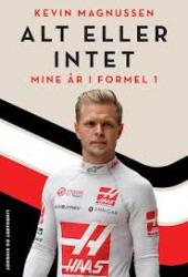 Billede af bogen Alt eller intet - mine år i Formel 1 Billede af bogen Alt eller intet - mine år i Formel 1