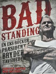 Billede af bogen Bad standing - En eks-rocker præsidet bryder tavsheden Billede af bogen Bad standing - En eks-rocker præsidet bryder tavsheden