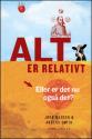 Billede af bogen Alt er relativt - eller er det?