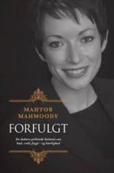 Billede af bogen Forfulgt - en datters gribende historie om had, vold, frygt - og kærlighed