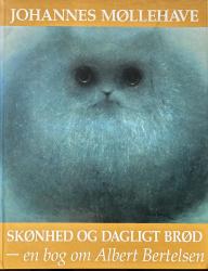 Billede af bogen Skønhed og dagligt brød - en bog om Albert Bertelsen