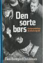 Billede af bogen Den sorte børs - Fra besættelsen til efterkrigstid