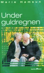 Billede af bogen Under guldregnen Billede af bogen Under guldregnen
