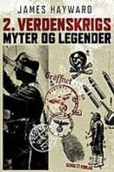 Billede af bogen 2. verdenskrigs myter og legender