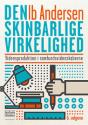 Billede af bogen Den skinbarlige virkelighed - vidensproduktion i samfundsvidenskaberne Billede af bogen Den skinbarlige virkelighed - vidensproduktion i samfundsvidenskaberne
