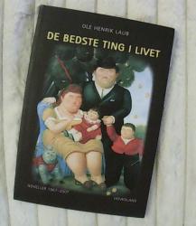 Billede af bogen De bedste ting i livet - Noveller 1967-2007