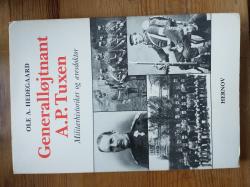 Billede af bogen Generalløjtnant A.P. Tuxen, militærhistoriker og æresdoktor Billede af bogen Generalløjtnant A.P. Tuxen, militærhistoriker og æresdoktor