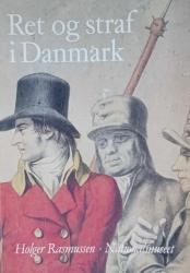 Billede af bogen Ret og straf i Danmark - Danske Folkemuseums samling af retsantikviteter 