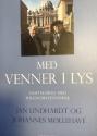 Billede af bogen Med venner i lys ** samtalebog med ungdomsvennerne