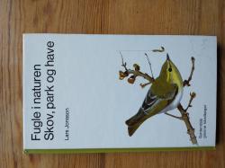 Billede af bogen Fugle i naturen Skov, park og have Billede af bogen Fugle i naturen Skov, park og have