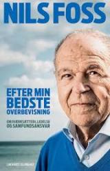 Billede af bogen Efter min bedste overbevisning - om iværksætteri, ledelse og samfundsansvar Billede af bogen Efter min bedste overbevisning - om iværksætteri, ledelse og samfundsansvar