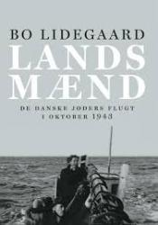 Billede af bogen Landsmænd - de danske jøders flugt i oktober 1943 Billede af bogen Landsmænd - de danske jøders flugt i oktober 1943