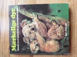 Billede af bogen Mærkelige dyr - Historier fra en spændende og fremmedartet verden