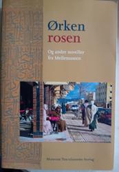 Billede af bogen Ørkenrosen og andre noveller fra Mellemøsten