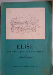 Billede af bogen Elise. Tre noveller om kærlighed Billede af bogen Elise. Tre noveller om kærlighed