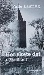 Billede af bogen Her skete det - Bind 1. Sjælland