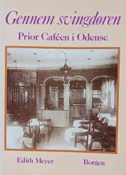 Billede af bogen Gennem svingdøren - Prior Caféen i Odense