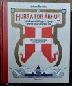 Billede af bogen Hurra for Århus - Landsudstillingen 1909 - vejene til og sporene fra