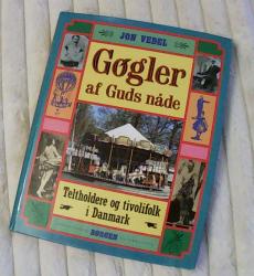 Billede af bogen Gøgler af Guds nåde - Teltholdere og tivolifolk i Danmark