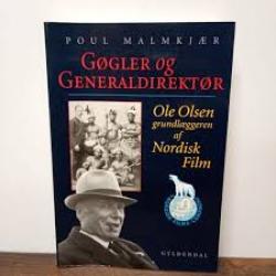 Billede af bogen Gøgler og generaldirektør - Ole Olsen, grundlæggeren af Nordisk Film