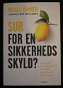 Billede af bogen Sur for en sikkerheds skyld? En guide til kunsten at være livsglad med vilje.