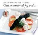 Billede af bogen Om smørrebrød jeg ved--