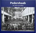 Billede af bogen Pedershaab - folk, fabrik og fortællinger