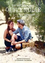 Billede af bogen En passion for OLIVENOLIE  Nyttig viden, inspiration & lækre opskrifter