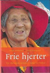 Billede af bogen Frie Hjerter - Tre tibetanske kvinders kamp for frihed Billede af bogen Frie Hjerter - Tre tibetanske kvinders kamp for frihed