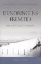 Billede af bogen Erindringens fremtid - Auschwitz-dag i Danmark Billede af bogen Erindringens fremtid - Auschwitz-dag i Danmark