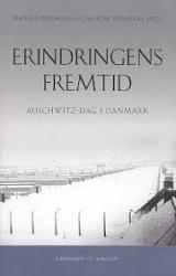 Billede af bogen Erindringens fremtid - Auschwitz-dag i Danmark