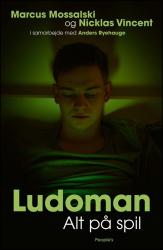 Billede af bogen Ludoman - Alt på spil