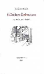 Billede af bogen Stilhedens København og andre smaa forløb Billede af bogen Stilhedens København og andre smaa forløb