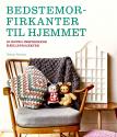 Billede af bogen Bedstemorfirkanter til hjemmet - 20 retro hækleprojekter Billede af bogen Bedstemorfirkanter til hjemmet - 20 retro hækleprojekter