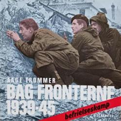 Billede af bogen Bag fronterne 1939-45 - befrielseskamp Billede af bogen Bag fronterne 1939-45 - befrielseskamp