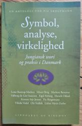 Symbol, analyse, virkelighed – jungiansk teori og praksis i Danmark. En antologi ved Pia Skogemann