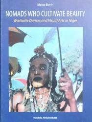 Billede af bogen Nomads who cultivate beauty - Wodaabe Dances and Visual Arts in Niger