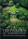 Billede af bogen Vestvolden og Nordfronten - Danmarks største fæstningsanlæg