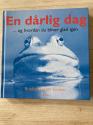 Billede af bogen En dårlig dag - og hvordan du bliver glad igen Billede af bogen En dårlig dag - og hvordan du bliver glad igen