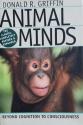 Billede af bogen Animal minds - Beyond Cognition to Consciousness 