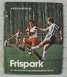 Billede af bogen Frispark - om den danske fodboldbevægelses historie