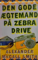 Mere fra Damernes Detektivbureau Nr.1 - Den gode ægtemand på Zebra Drive